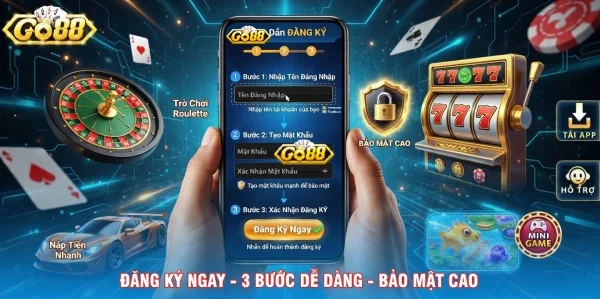 Đăng Ký Go88: Hướng dẫn cách tạo tài khoản mới 2 Hướng dẫn đăng ký GO88