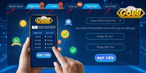 Nạp tiền Go88: Cách nạp tiền nhanh với phương thức an toàn 2 naptiengo88